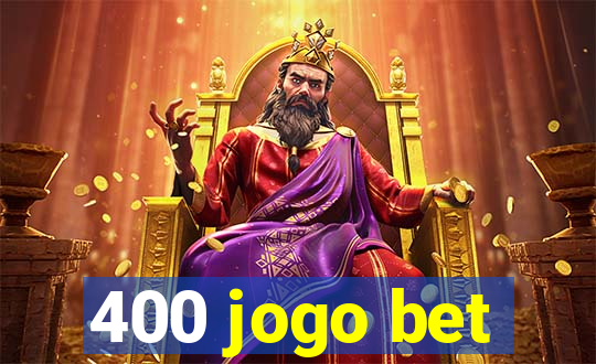 400 jogo bet